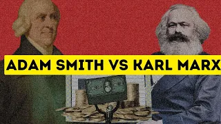 The Economic Theories of Smith and Marx Explanation