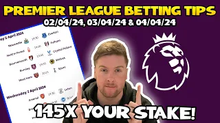 Premier League Football Betting Tips Gameweek 31 | 02/04/24, 03/04/24 & 04/04/24