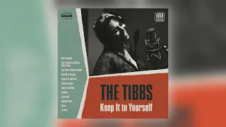 The Tibbs - Can't Teach an Old Dog New Tricks [Audio]