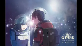 OPUS：龍脈常歌OST 【如果是妳說的，我會很想看】OPUS：Echo of Starsong OST【 If It’s With You, Then I Would Love To See It】