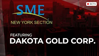 RCTV | Dakota Gold On-Site SME New York