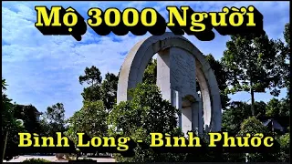 Mộ 3000 Người Thị Xã Bình Long Tỉnh Bình Phước