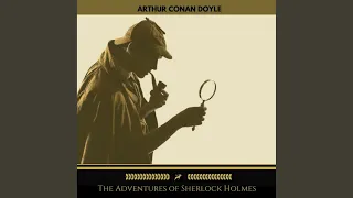 Chapter 7 - The Adventures of Sherlock Holmes