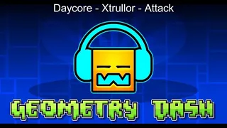 158. Daycore - Xtrullor - Attack