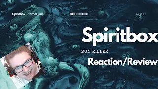 Spiritbox Sun Killer Reaction/Review