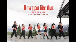 [KPOP IN PUBLIC] BLACKPINK ‘How You Like That’ Dance Cover By CDC from Vietnam