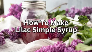 Lilac Simple Syrup