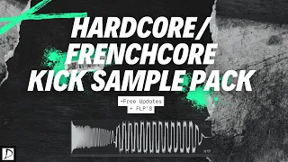 Hardcore/Frenchcore/Uptempo Kick Sample Pack