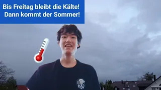 Bis Freitag bleibt die Kälte! | Dann kommt der Sommer?!