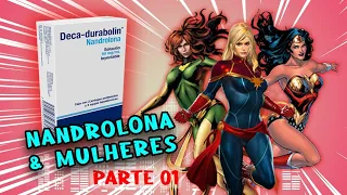 Deca ( Nandrolona) e mulheres parte I