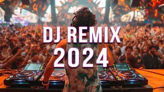 DJ SONGS 2024 🔥 Mashups & Remixes Of Popular Songs 🔥 DJ Remix Club Music Dance Mix 2024