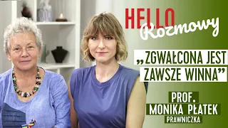 Prof. Monika Płatek: "W takiej sytuacji, w jakiej jesteśmy dziś, zawsze winna jest osoba zgwałcona"