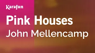 Pink Houses - John Mellencamp | Karaoke Version | KaraFun