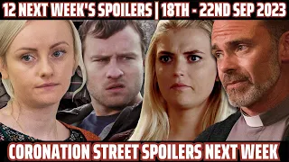 12 huge Coronation Street spoilers next week 18th to 22nd September 2023