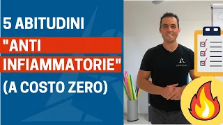 Ecco 5 abitudini "Anti Infiammatorie" (e a COSTO ZERO)