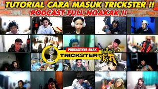 CERITA PERJALANAN SATU - SATU ANAK TRICKSTER SAAT MASUK TRICKSTER !! - PODCASTNYA ANAK TRICKSTER #2