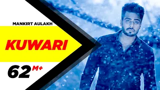 Kuwari (Full Video) | Mankirt Aulakh | Latest Punjabi Song 2016 | Speed Records