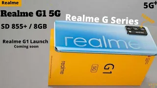 Realme G1 - 5000 mAh Battery 108MP Camera, 8GB Ram, 256GB, 5G,Ultra HD,Specs | Realme G1 5G soon 🔥