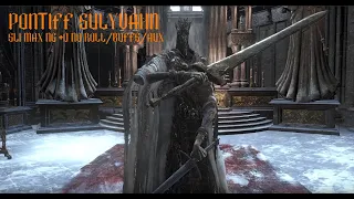 Pontiff Sulyvahn SL1 NG+7 +0 No Roll/Block/Parry/Buffs/Aux/Hit