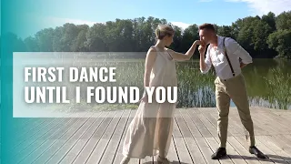 UNTIL I FOUND YOU - Stephen Sanchez // First Dance Choreography / Wedding Dance / Online Tutorial