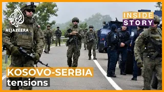 What's behind the recent tension between Serbia and Kosovo? | Inside Story