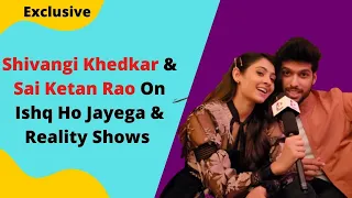 Exclusive | Shivangi Khedkar & Sai Ketan On Upcoming Song & Reality Shows