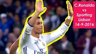 Cristiano Ronaldo  vs Sporting Lisbon  Champions League | Home 14-9-2016