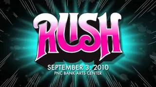 RUSH PNC Bank Arts Center September 3, 2010