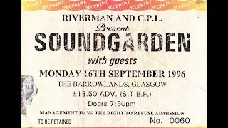 SOUNDGARDEN (1996.09.16) Glasgow, Scotland @Barrowlands [audio]