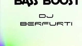 DJ Berfurti - Bass Boost vol.1