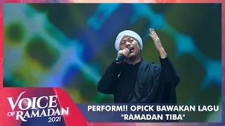 Opick - RAMADAN TIBA | VOICE OF RAMADAN 2021