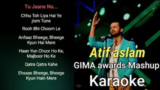 Atif aslam GIMA awards mashup karaoke|atif aslam karaoke|atif aslam mashup karaoke|atif aslam |