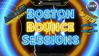 Ashton Presents - Boston Bounce Sessions Podcast #60 - DHR
