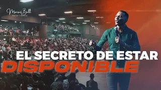 EL SECRETO DE ESTAR DISPONIBLES | Pastor Moises Bell