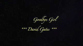 Goodbye Girl (Bread/David Gates)