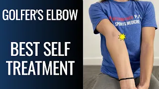 3 Best Self Treatments For Golfer's Elbow/Medial Epicondylitis (SELF)