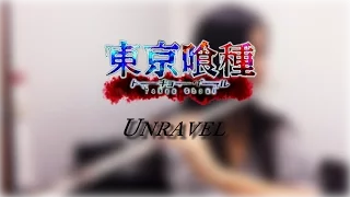 Tokyo Ghoul - Unravel