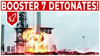 Booster 7 Anomaly Causes Detonation