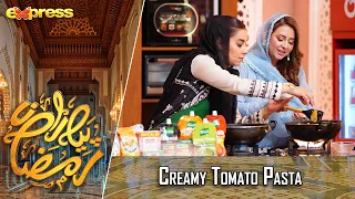 Creamy Tomato Pasta | Rabia Anum - Chef Arooj | Day 11 | Piyara Ramazan 2023 | Express TV