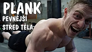 PLANK - SILNĚJŠÍ A STABILNĚJŠÍ STŘED TĚLA