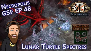 New Build! Act 1-5 Wraithlord Lunar Turtle Spectre Necromancer - Necropolis GSF EP 48