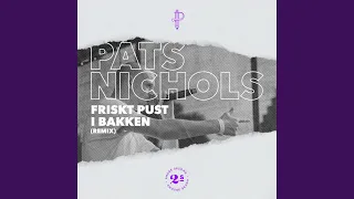 Friskt Pust I Bakken (Remix)