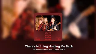 There's Nothing Holding Me Back (feat. Taylor Swift) – Shawn Mendes