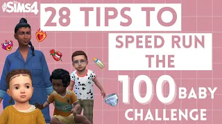 How to SPEED RUN the 100 Baby Challenge // 28 tips and tricks for The Sims 4: 100 Baby Challenge!