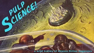 Pulp Science: A Brief History of Science Fiction Magazines