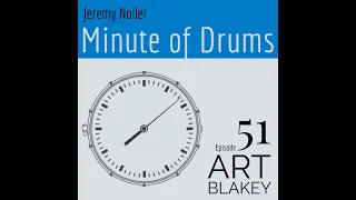 Minute of Drums - Episode 51: Art Blakey