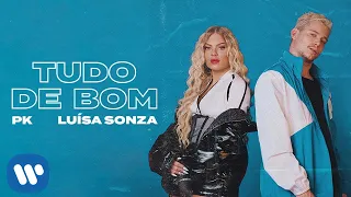 PK e Luísa Sonza - Tudo de Bom (Clipe Oficial)