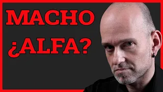 Cómo ser un MACHO 😎 ALFA (de VERDAD)