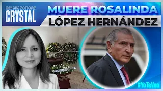 Fallece Rosalinda López Hernández, esposa del gobernador de Chiapas | Noticias con Crystal Mendivil