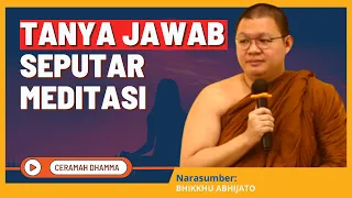 Tanya Jawab Seputar Meditasi Bersama Bhikkhu Abhijato || Dhamma Nusantara